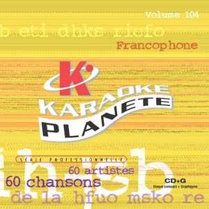Karaoké Planète® French Volume 104