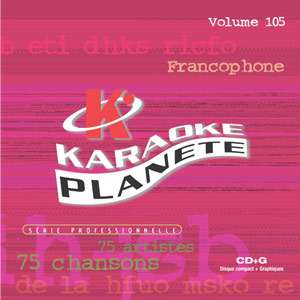 Karaoké Planète® French Volume 105